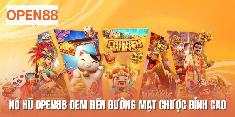 Nổ hũ OPEN88 đem đến Đường Mạt Chược đỉnh cao